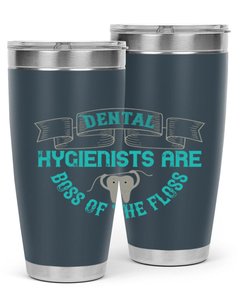 Dental hygienists are Style 48#- dentist- tumbler