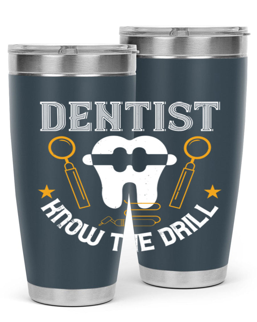 Dentist know the drill Style 46#- dentist- tumbler