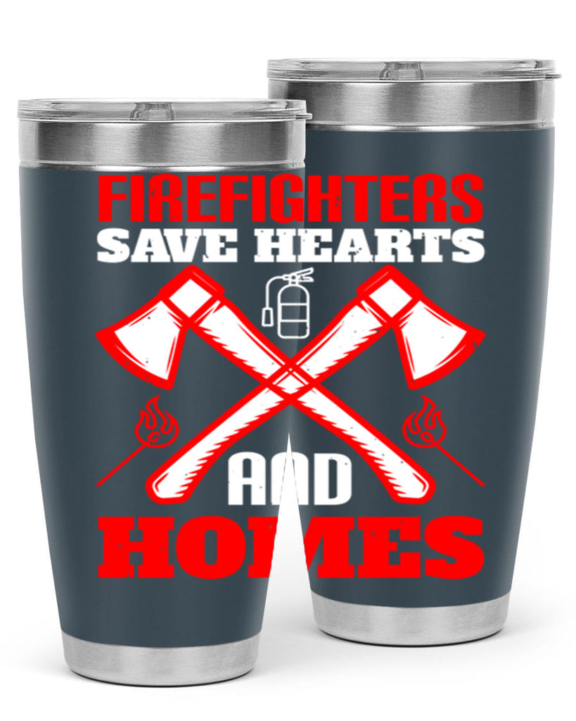 Firefighters save hearts and homes Style 72#- fire fighter- tumbler