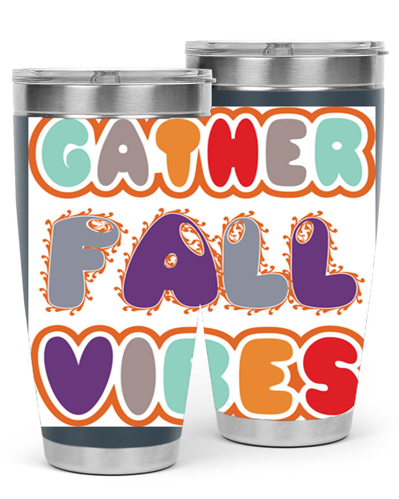 GatherFallVibesdesign 190#- fall- Tumbler