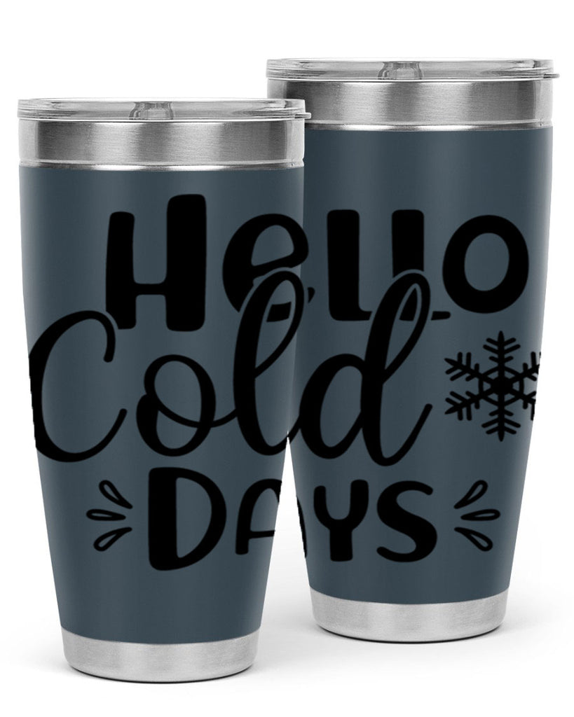Hello Cold Days155#- winter- Tumbler