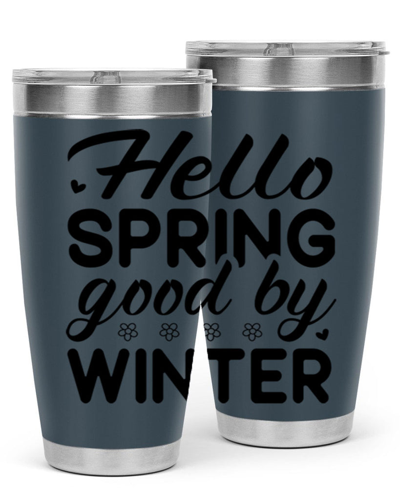 Hello spring good by winter 223#- spring- Tumbler