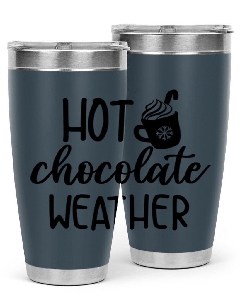 Hot chocolate weather204#- winter- Tumbler