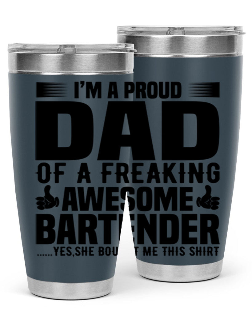 Im a proud dad Style 19#- bartender- tumbler