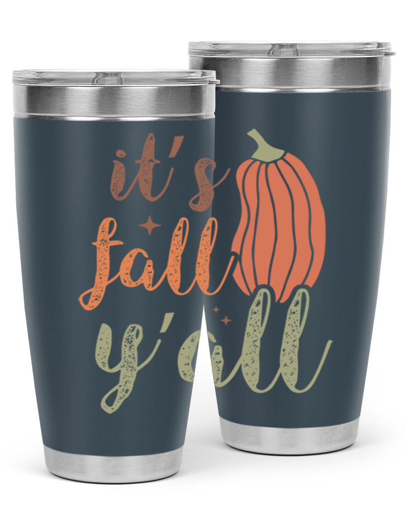 Its Fall Yall 376#- fall- Tumbler