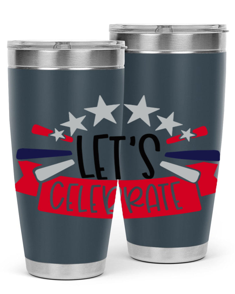 Lets Celebrate Style 160#- Fourt Of July- Tumbler