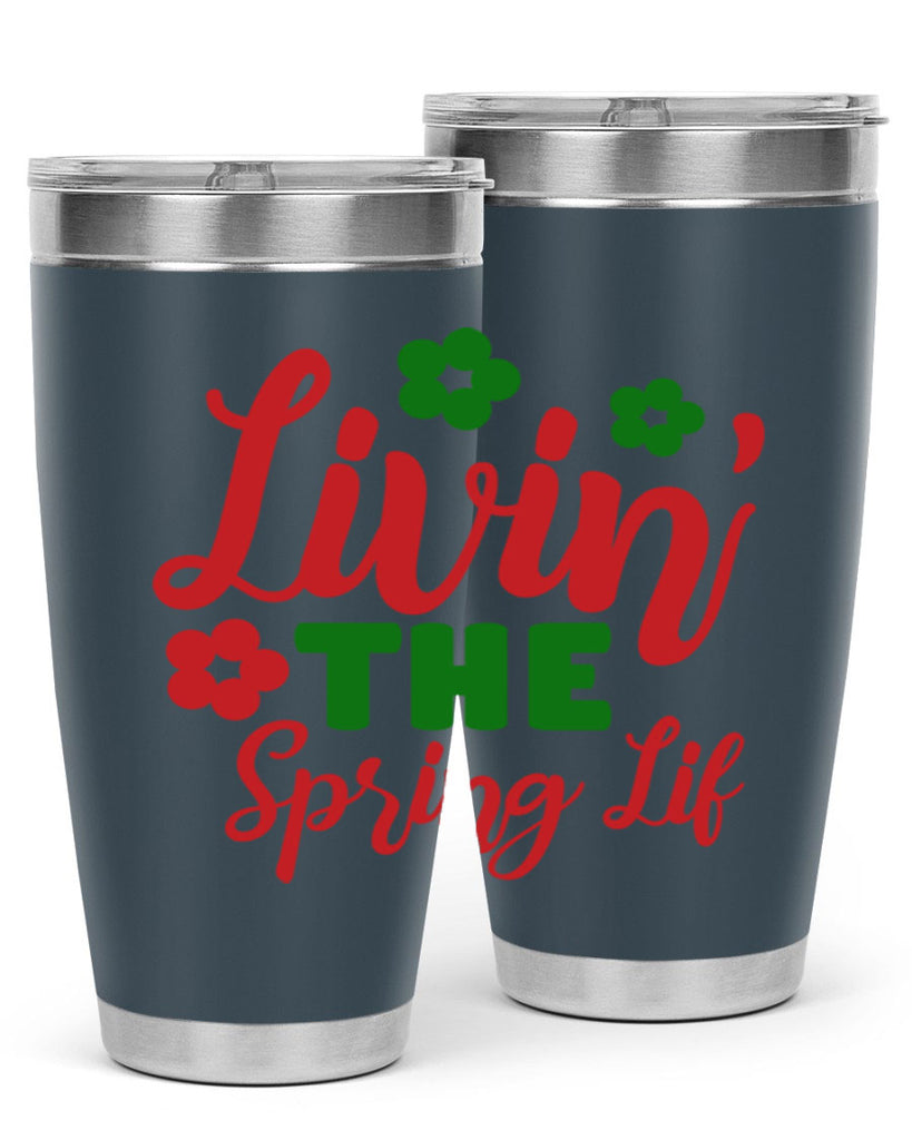 Livin the Spring Lif 317#- spring- Tumbler