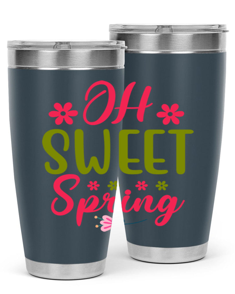 Oh Sweet Spring 370#- spring- Tumbler