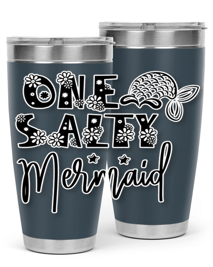 One Salty Mermaid 527#- mermaid- Tumbler