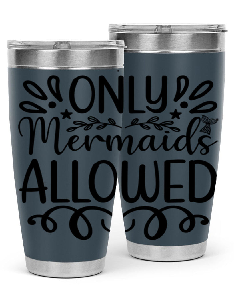 Only Mermaids Allowed 530#- mermaid- Tumbler