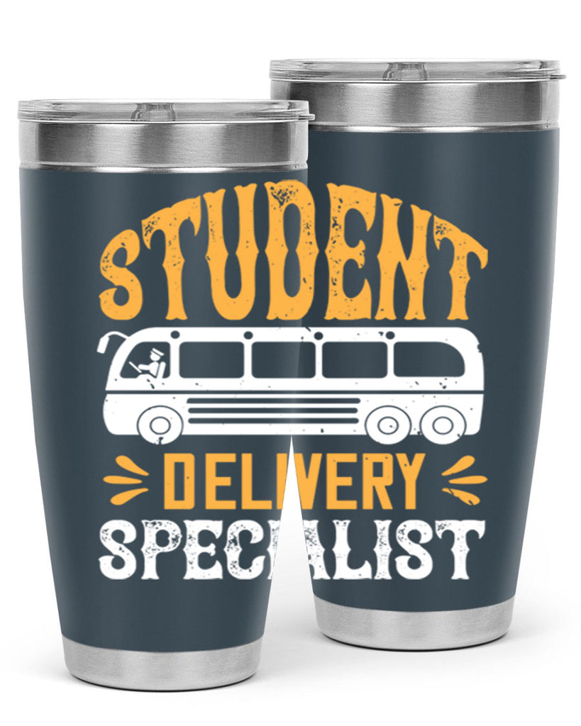STUDENT DELIVERY SPECIALIST Style 16#- bus driver- tumbler