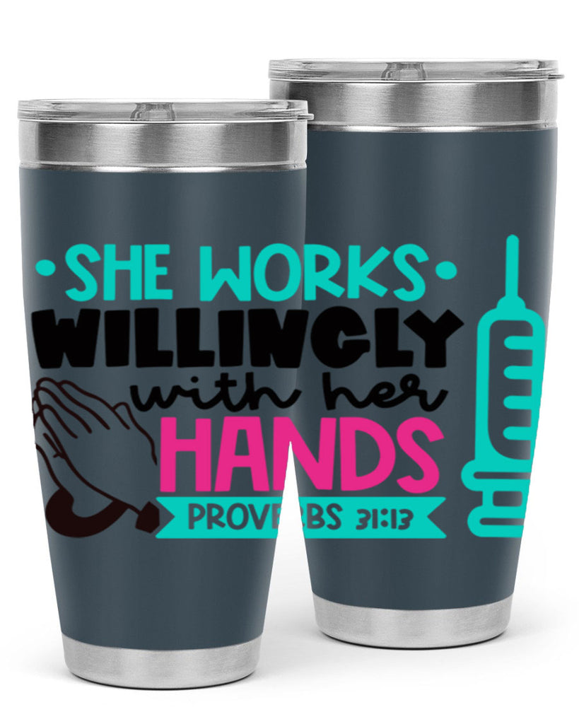 She Works Willingly With Her Hands Proverbs Style Style 41#- nurse- tumbler