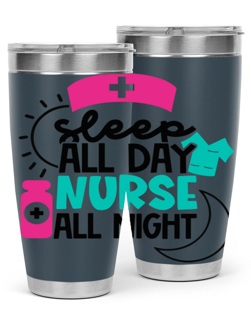 Sleep All Day Nurse All Night Style Style 36#- nurse- tumbler