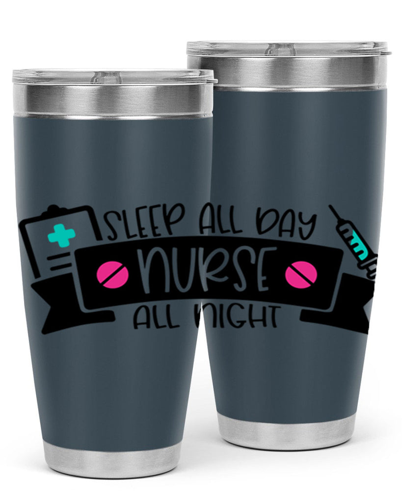 Sleep All Day Nurse All Night Style Style 37#- nurse- tumbler