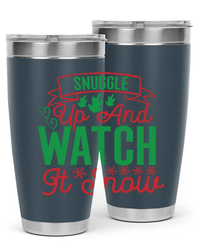Snuggle Up And Watch It Snow 382#- winter- Tumbler