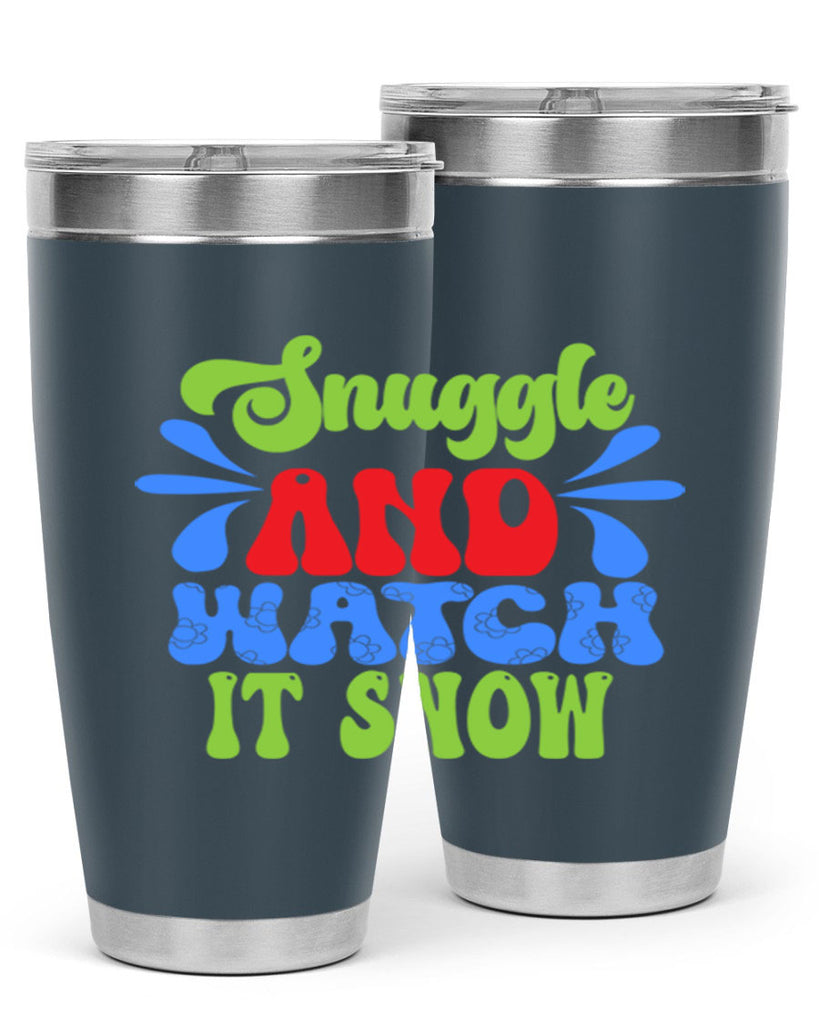 Snuggle and watch it snow 378#- winter- Tumbler