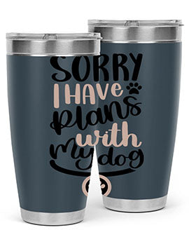 Sorry I Have Plans Style 9#- dog- Tumbler