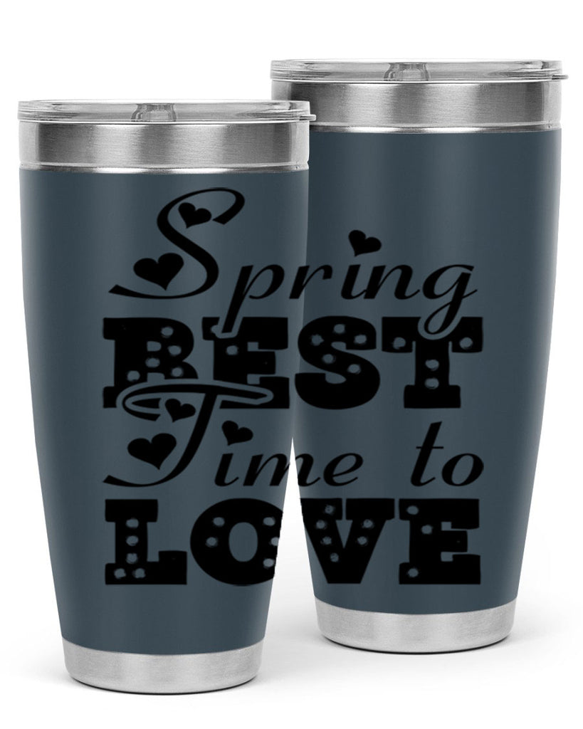 Spring Best Time to Love 409#- spring- Tumbler