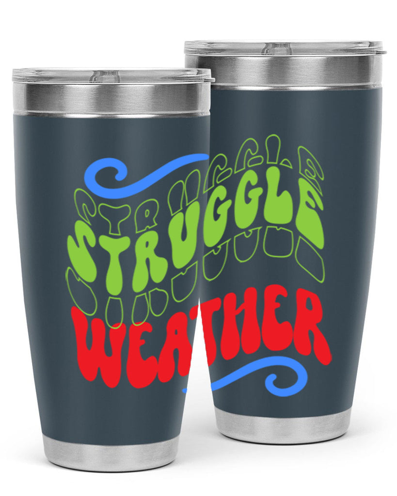 Struggle weather 396#- winter- Tumbler