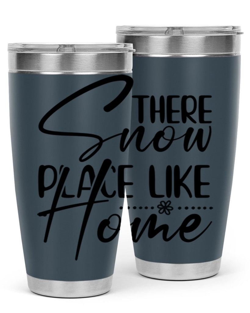 There snow place like home 411#- winter- Tumbler