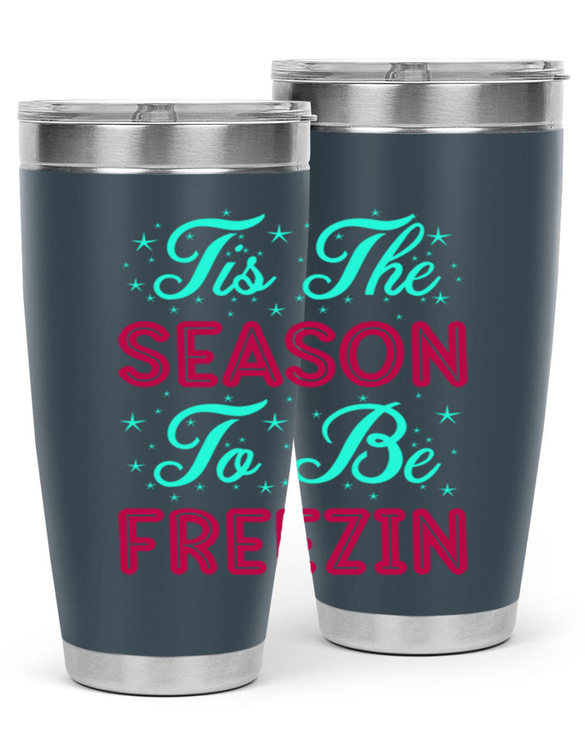 Tis The Season To Be 421#- winter- Tumbler