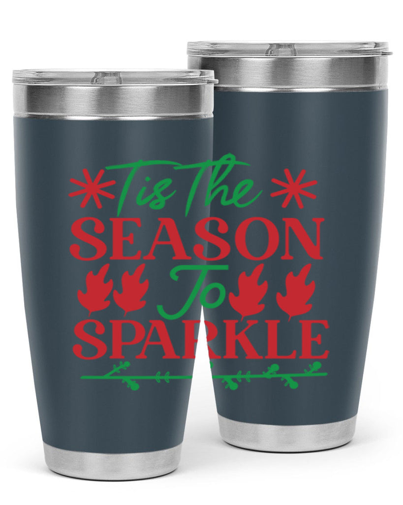 Tis The Season To Sparkle 419#- winter- Tumbler
