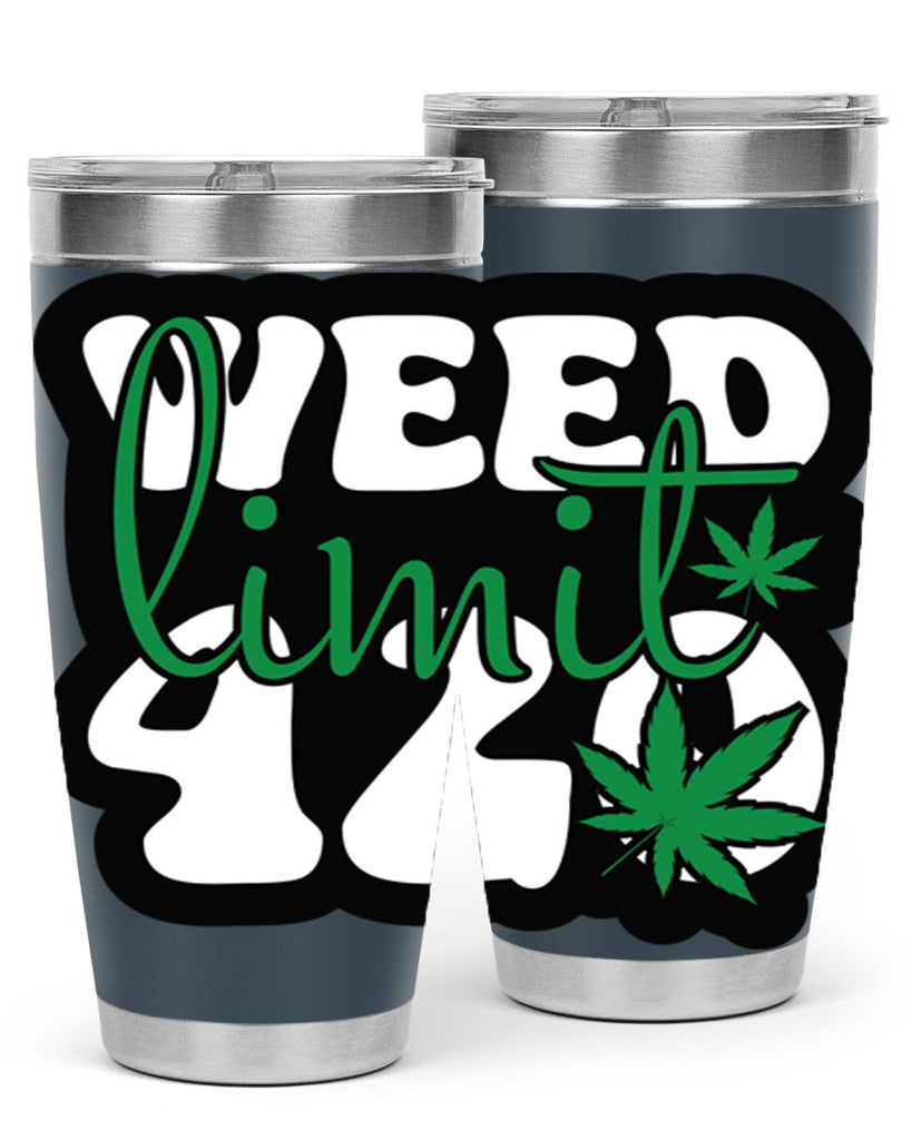 Weed limit 420 296#- marijuana- Tumbler