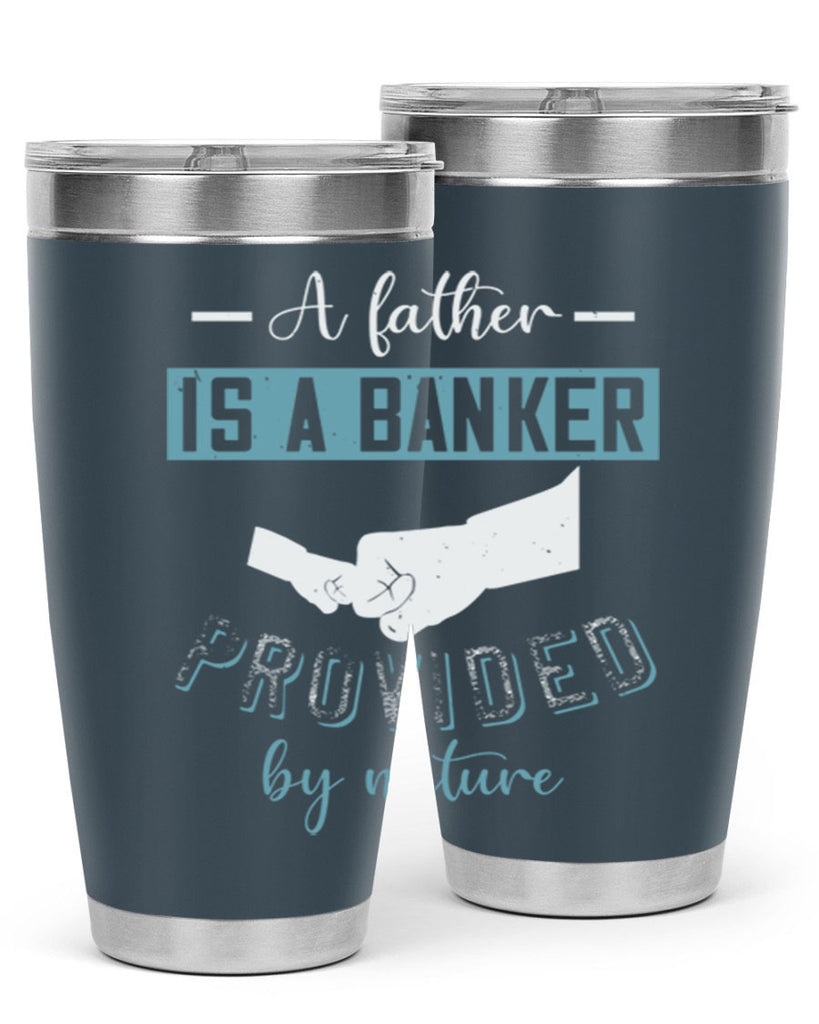 a father is a banker 168#- fathers day- Tumbler