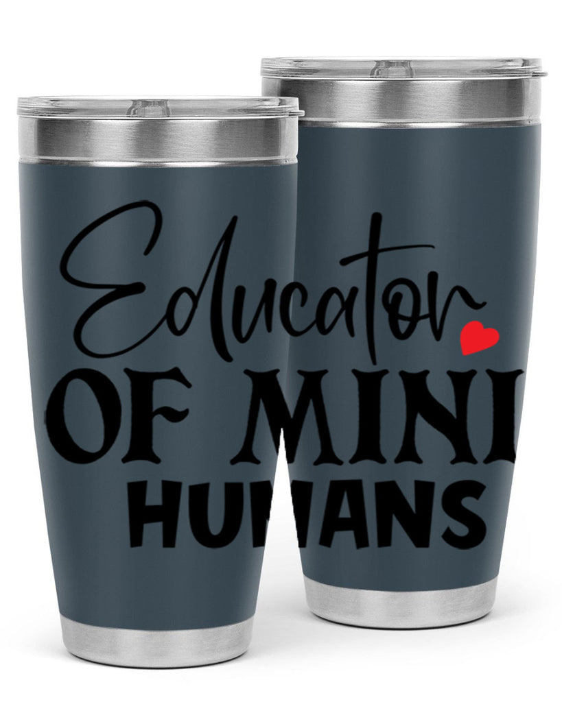educator of mini humans Style 180#- teacher- tumbler