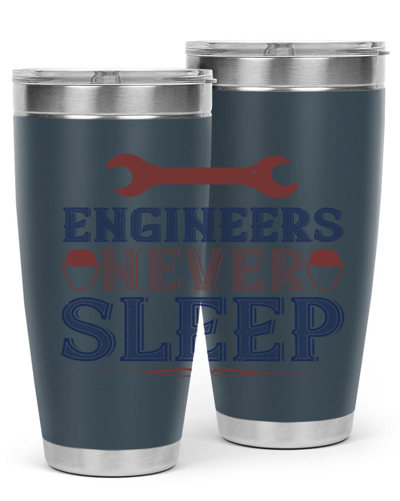 engineers never sleep Style 57#- engineer- tumbler