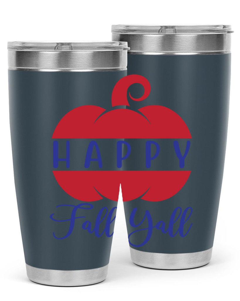 happy fall yall 232#- fall- Tumbler
