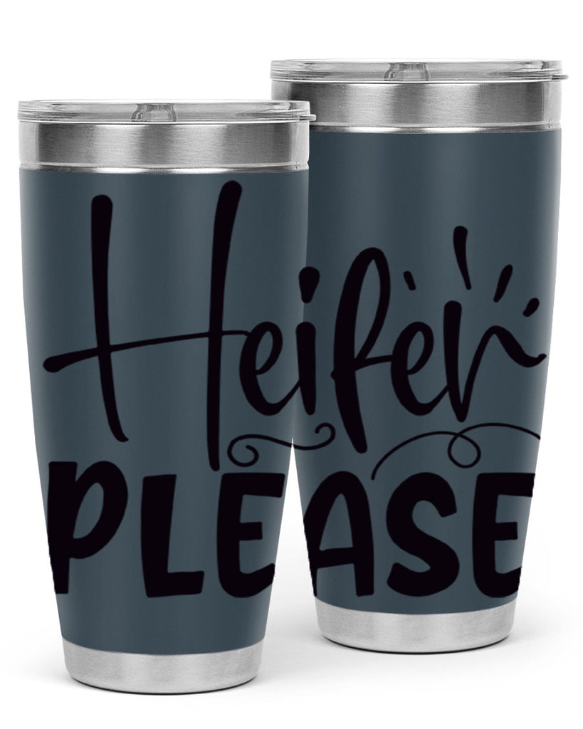 heifer please 91#- kitchen- Tumbler