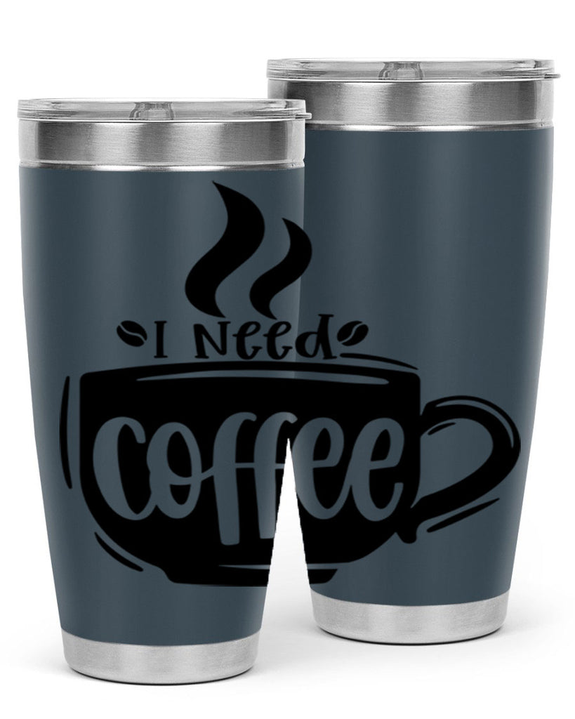 i need coffee 100#- coffee- Tumbler
