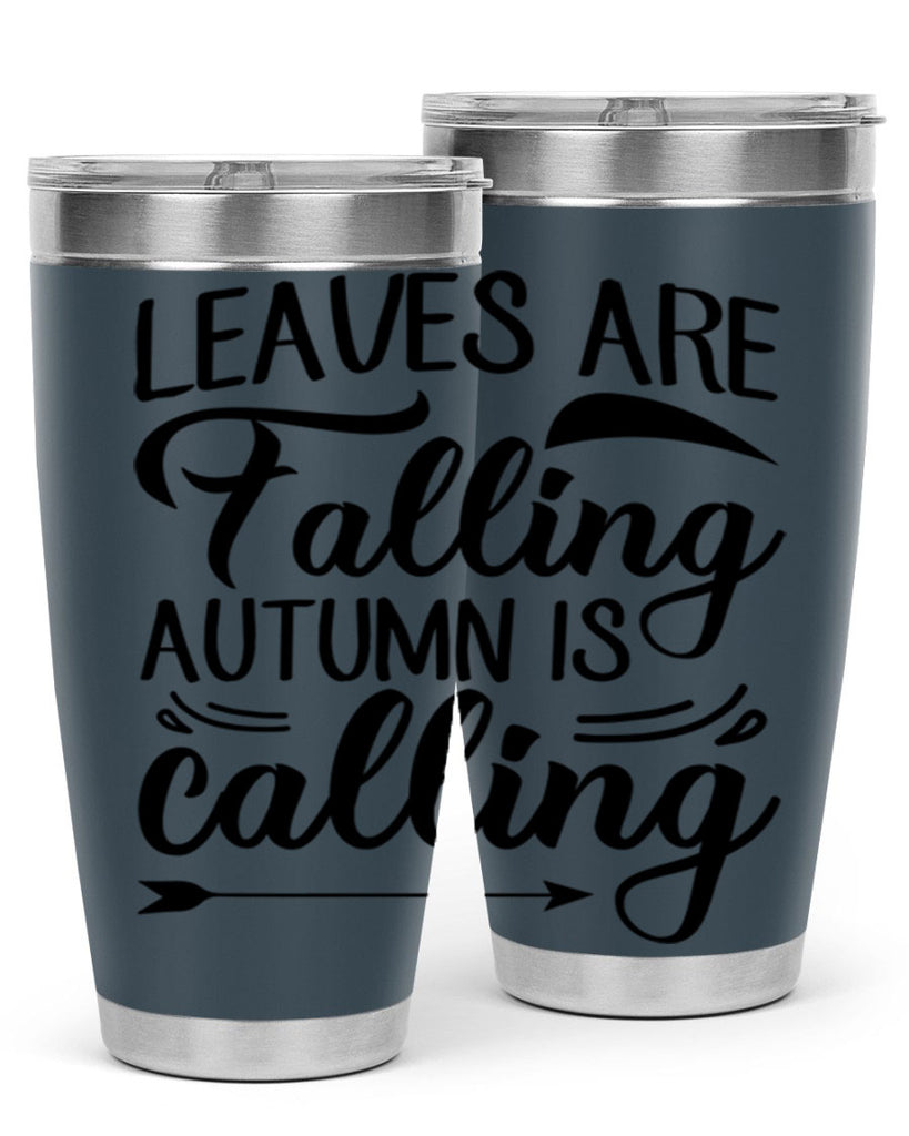 leaves are falling autumn is calling 388#- fall- Tumbler