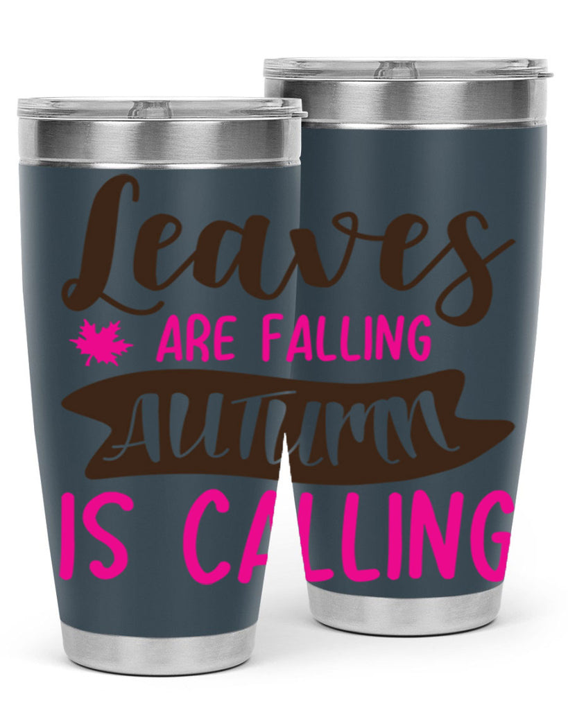leaves are falling autumn is calling 389#- fall- Tumbler