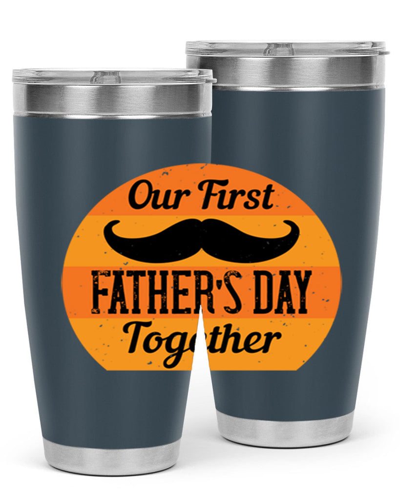 our first fathers day together 173#- fathers day- Tumbler