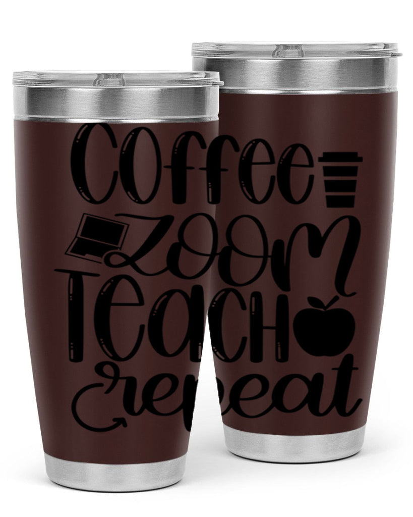 Coffee Zoom Teach Repeat Style 81#- teacher- tumbler