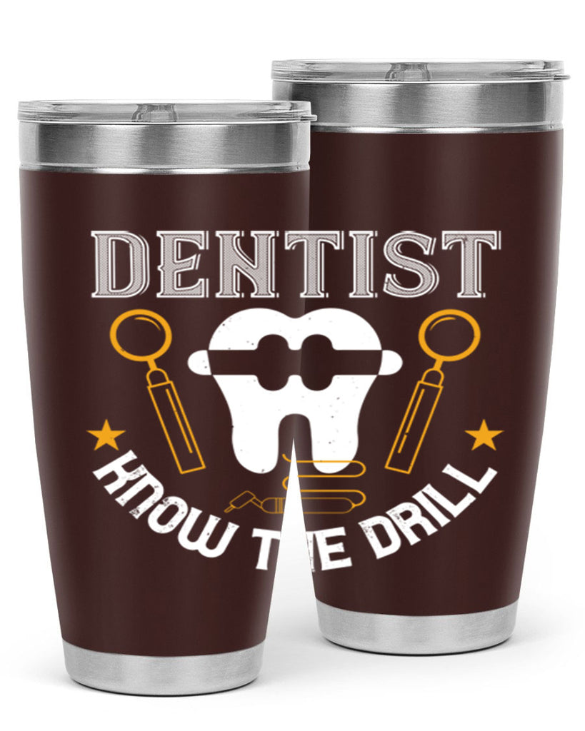Dentist know the drill Style 46#- dentist- tumbler
