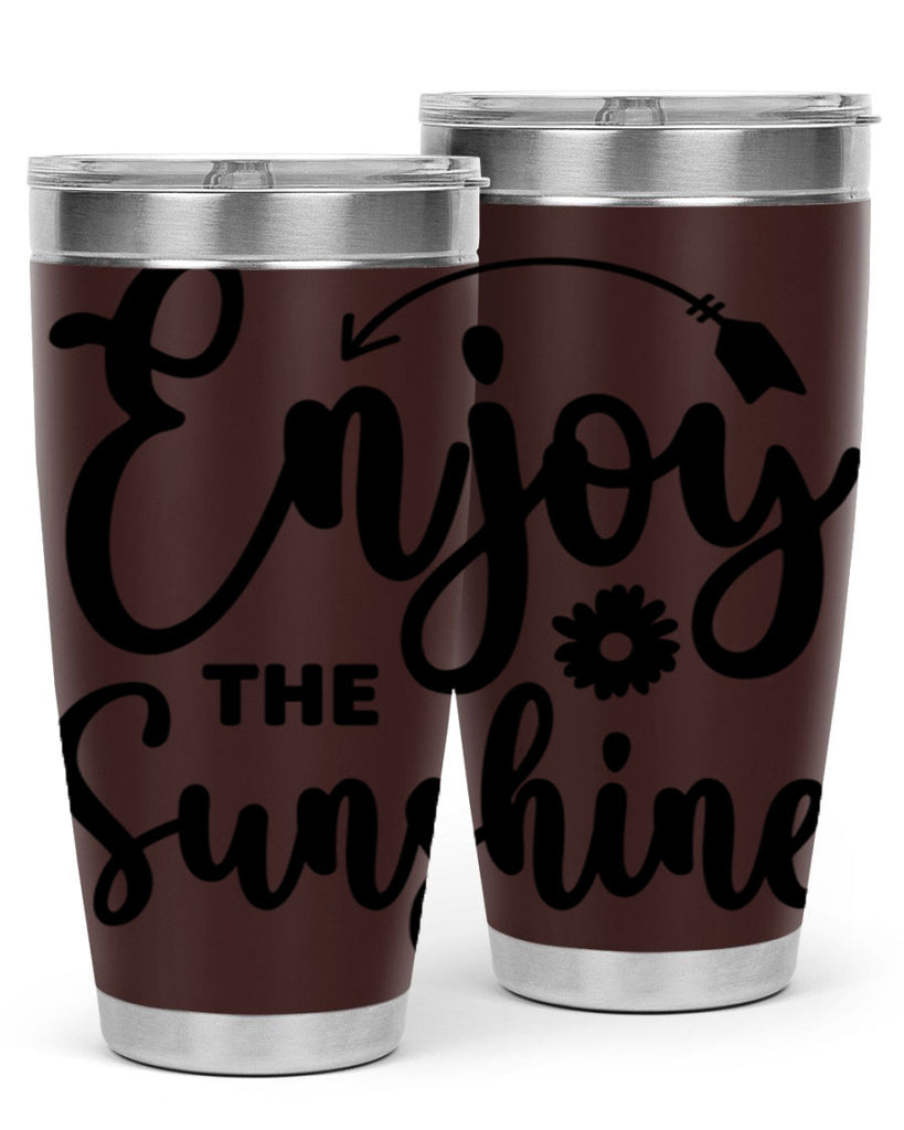 Enjoy The Sunshine134#- spring- Tumbler