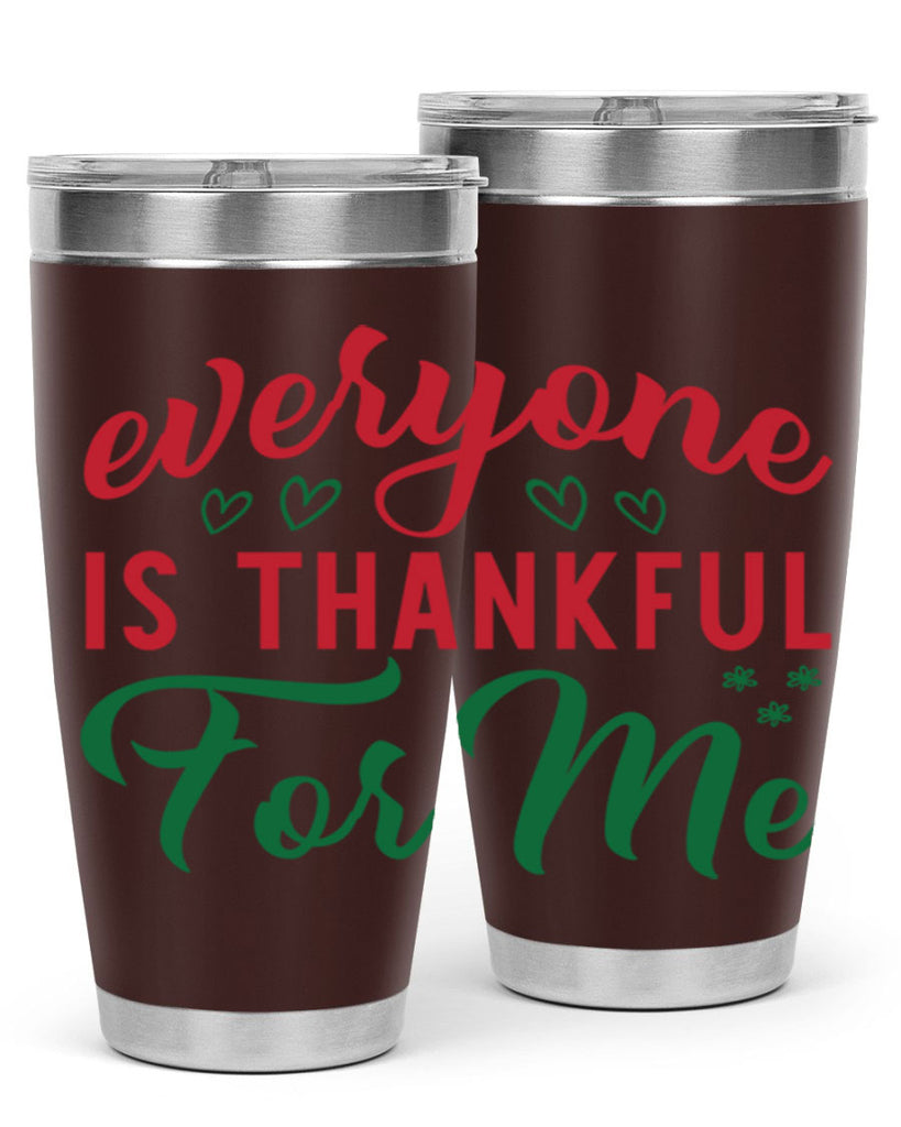 Everyone is Thankful for Me 77#- fall- Tumbler
