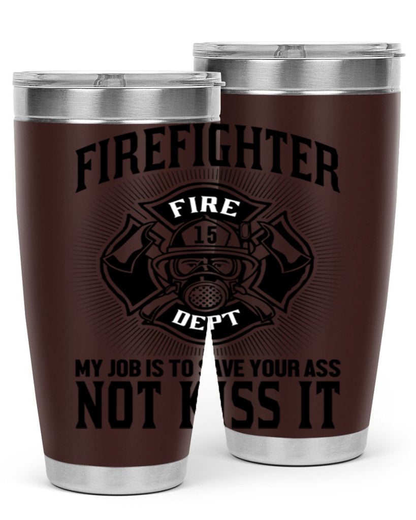 Fire Fighter my job Style 83#- fire fighter- tumbler