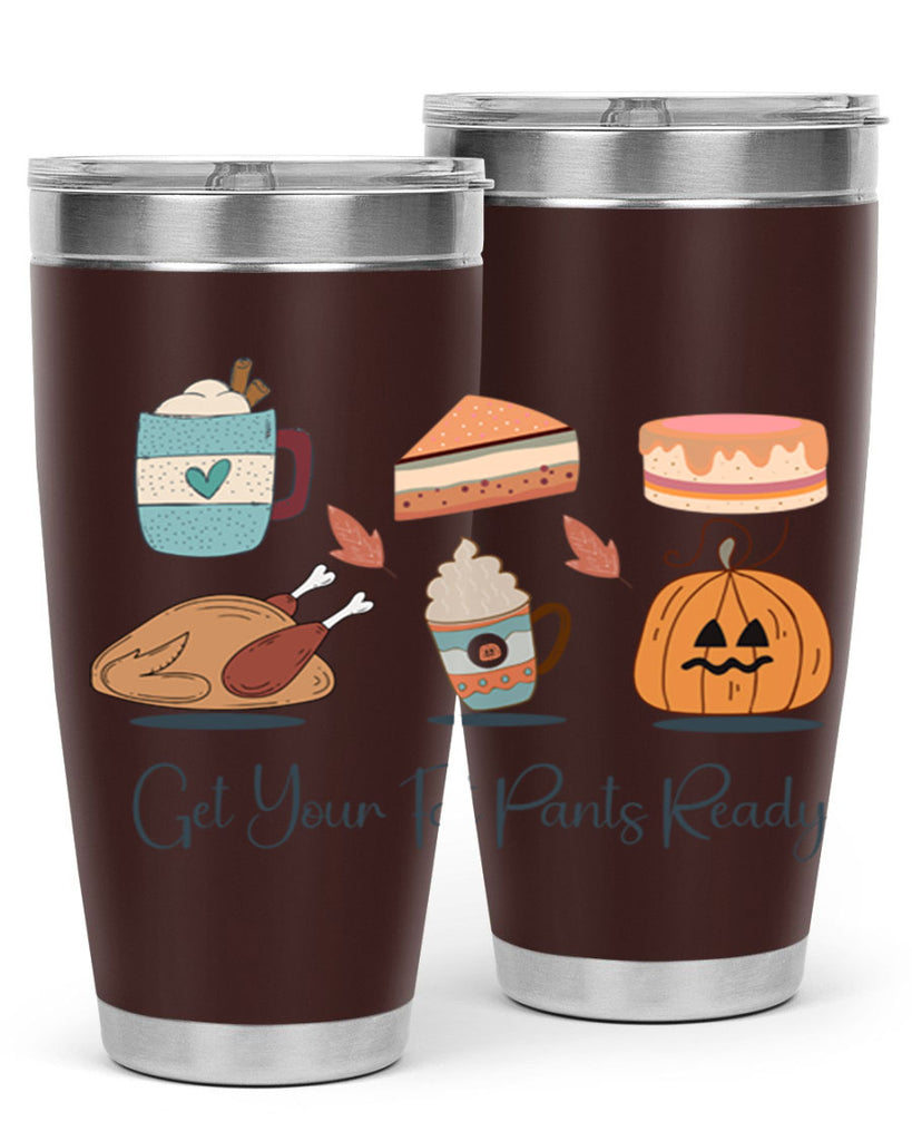 Get Your Fat Pants Ready 193#- fall- Tumbler