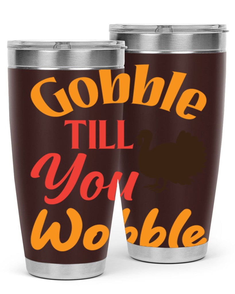 Gobble Till You Wobble 204#- fall- Tumbler