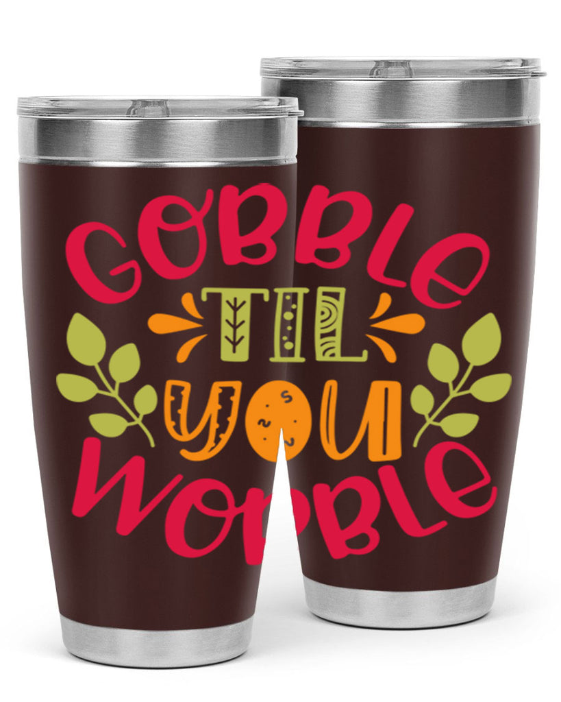 Gobble til you wobble 201#- fall- Tumbler
