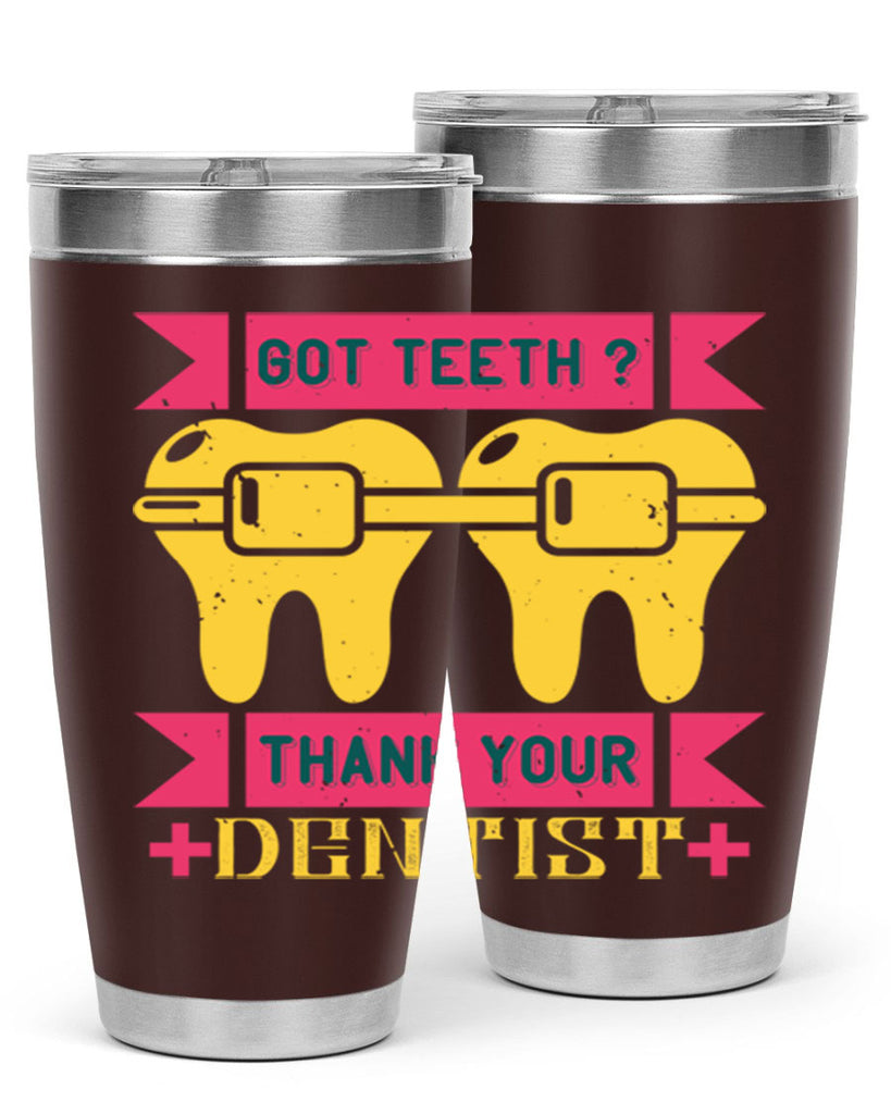 Got teeth thank your Style 40#- dentist- tumbler