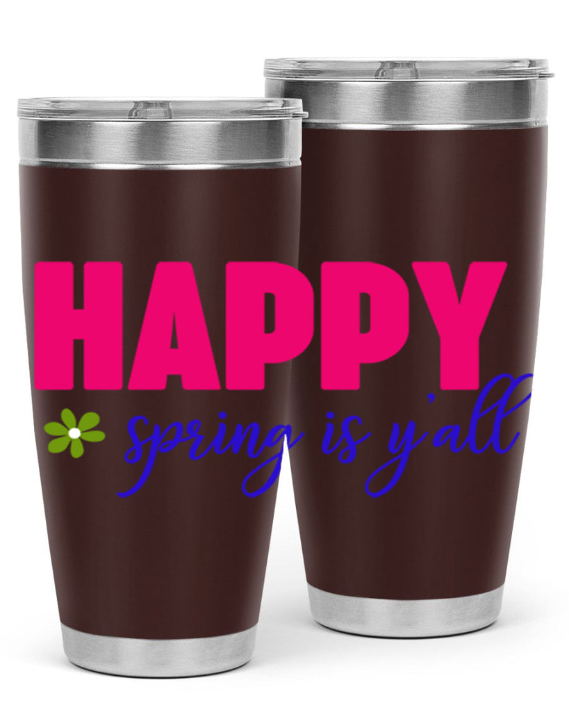 Happy Spring is Y'all 160#- spring- Tumbler