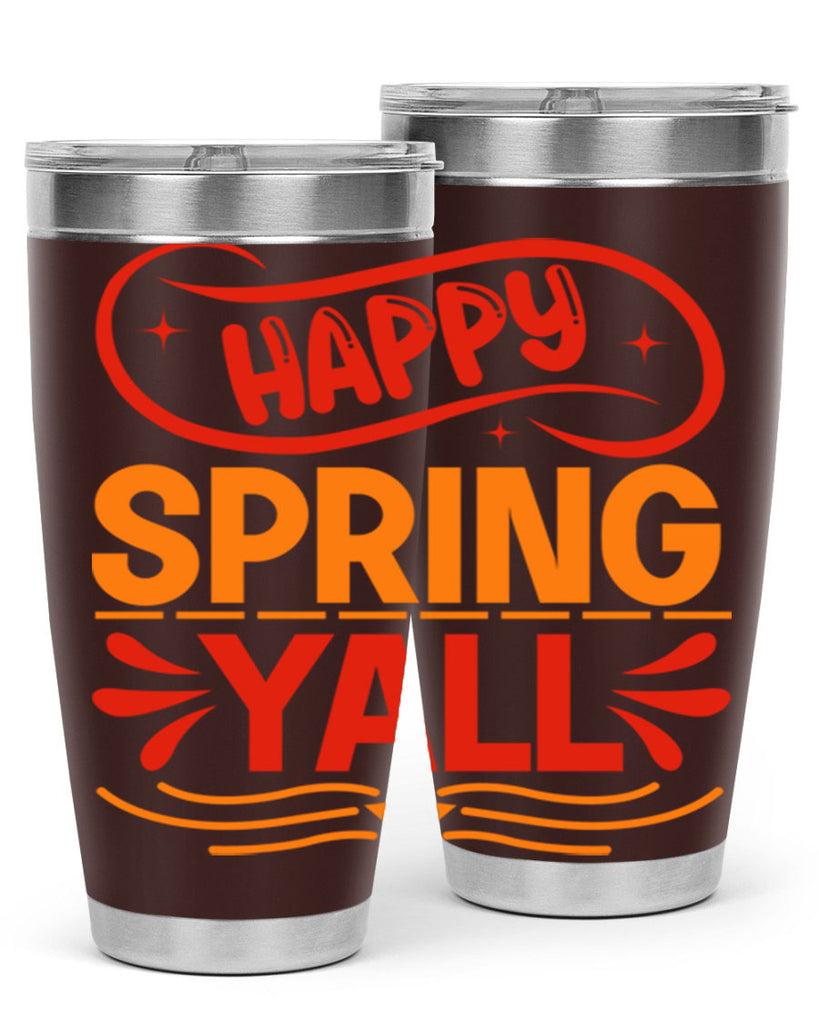 Happy spring yall 172#- spring- Tumbler