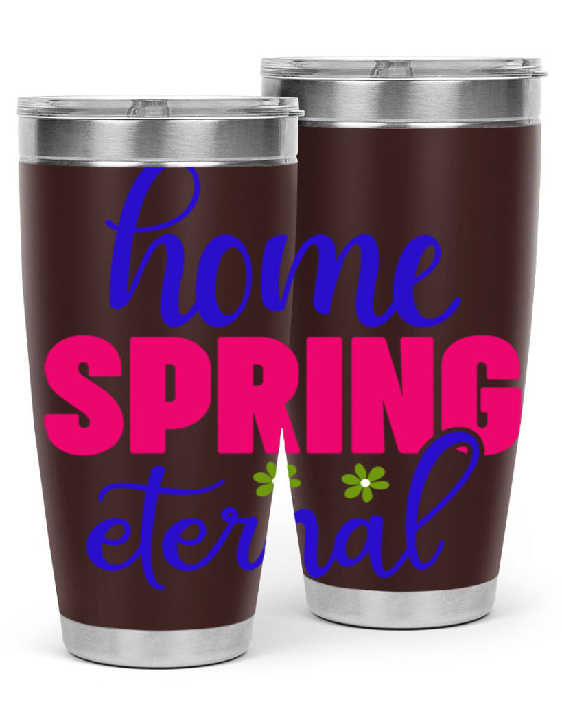 Home Spring Eternal 240#- spring- Tumbler