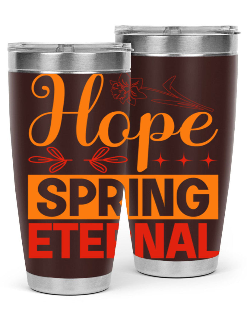 Hope spring eternal 253#- spring- Tumbler