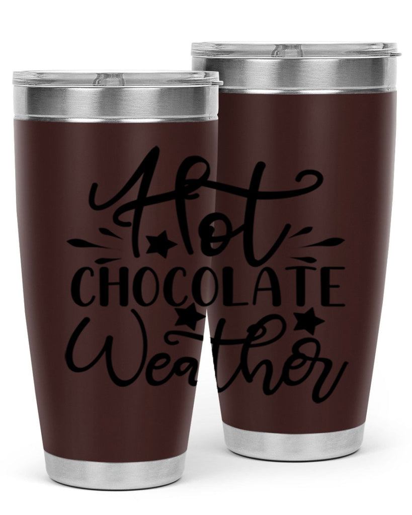 Hot Chocolate Weather 199#- winter- Tumbler